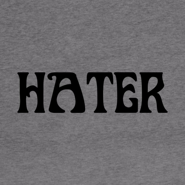 HATER by TheCosmicTradingPost